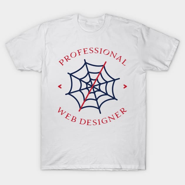 Professional Web designer T-Shirt by niclothing